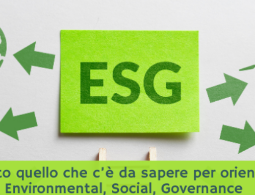 ESG: tutto quello che c’è da sapere per orientarsi su Environmental, Social, Governance